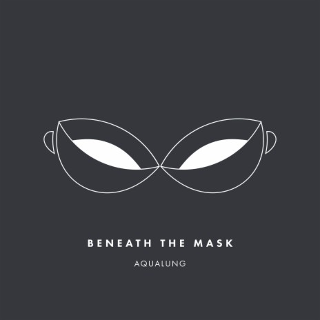 Beneath the Mask | Boomplay Music