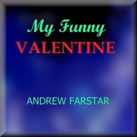 My Funny Valentine | Boomplay Music