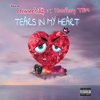 Tears In My Heart ft. Hoodboy TFM lyrics | Boomplay Music