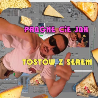 PRAGNE CIE JAK TOSTOW Z SEREM