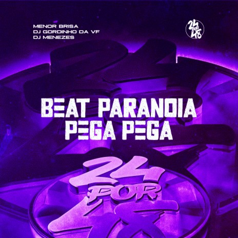 Beat Paranoia - Pega, Pega ft. Menor Brisa & DJ Menezes | Boomplay Music