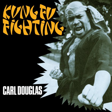 Carl Douglas – Kung Fu Fighting Lyrics