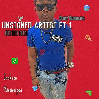 Unsigned Artist, Pt. 1