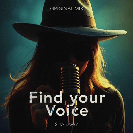 Find your Voice | Boomplay Music