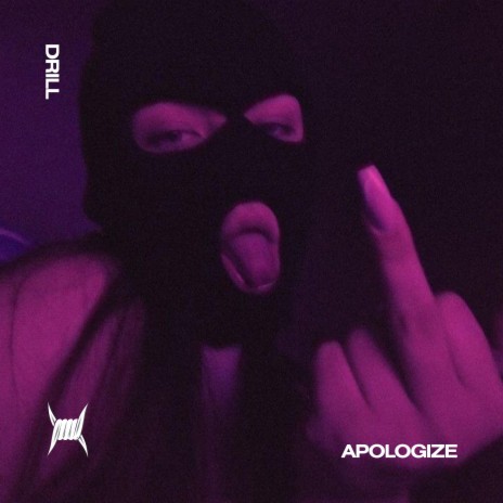 APOLOGIZE (DRILL) ft. DRILL REMIXES & Tazzy | Boomplay Music
