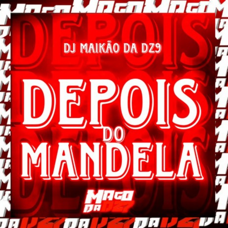 DEPOIS DO MANDELA