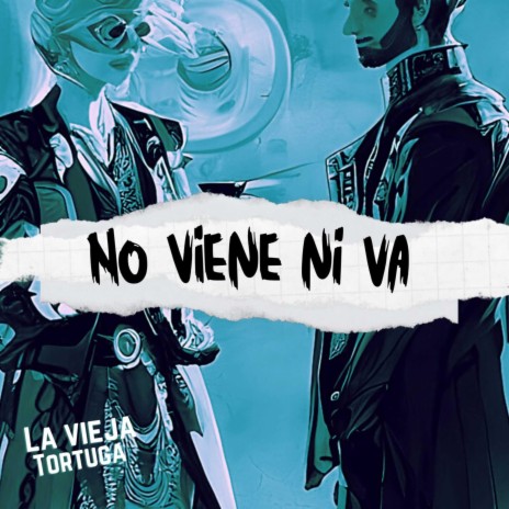 No viene ni va | Boomplay Music