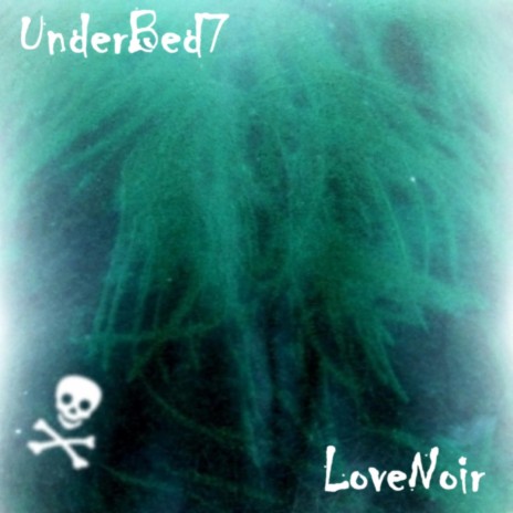 Love Noir ft. UnderBed7