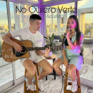 No Quiero Verte (Acústico) lyrics | Boomplay Music