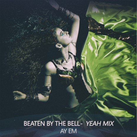Beaten by the Bell (Yeah Mix)