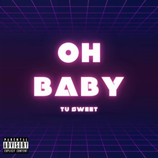 Oh Baby (Freestyle)