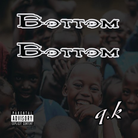 Bottom Bottom ft. Melrose951 | Boomplay Music