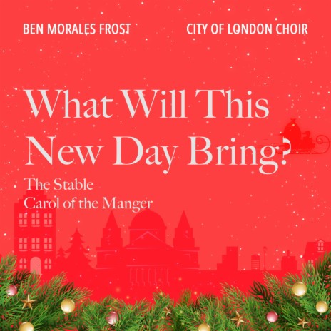 Carol of the Manger ft. Ben Morales Frost, Hilary Davan Wetton, Timothy End & Bozidar Vukotic | Boomplay Music