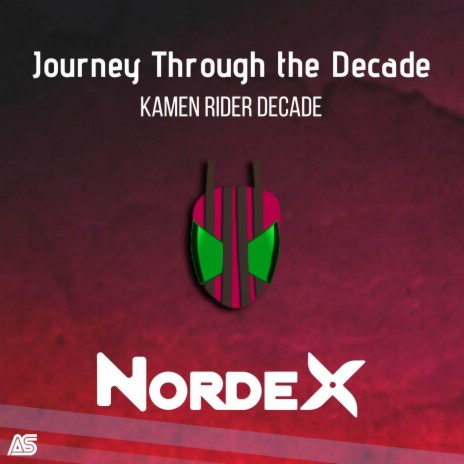 Journey Through the Decade (From Kamen Rider Decade) | Boomplay Music