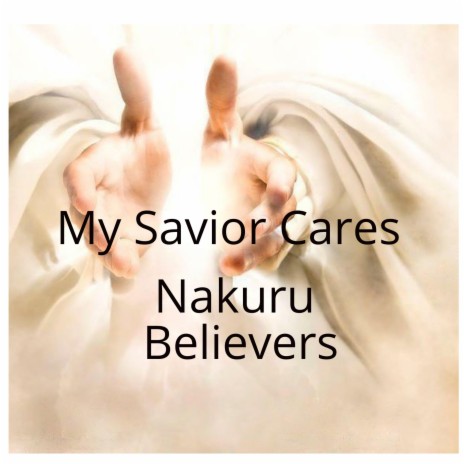 My Savior Cares