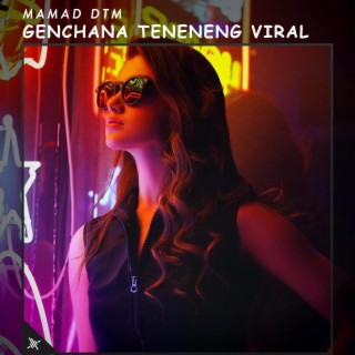 Genchana Teneneng Viral