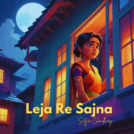 Leja Re Sajna | Boomplay Music