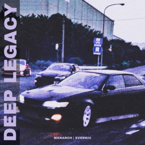 DEEP LEGACY ft. XVERKIII | Boomplay Music