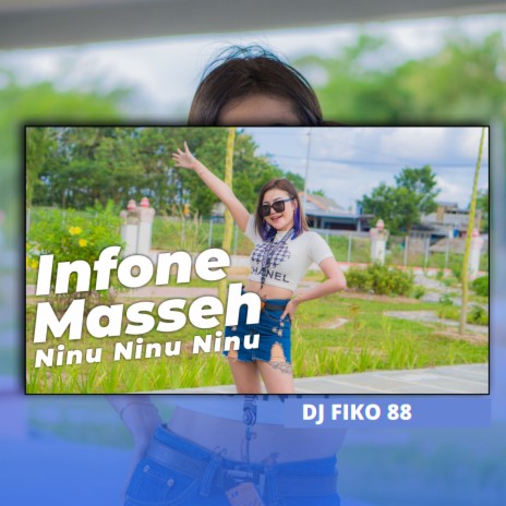 Infone Masseh Ninu Ninu Ninu | Boomplay Music