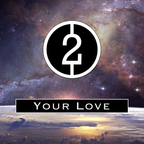 Your Love | Boomplay Music