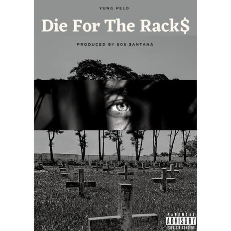 Die For The Rack$