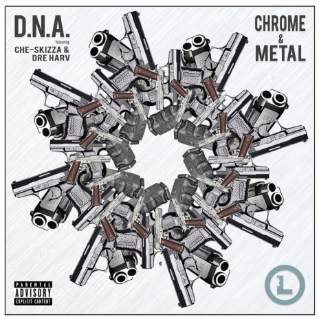 Chrome & Metal (feat. Che-Skizza, Dre Harv & Brodzilla) | Boomplay Music