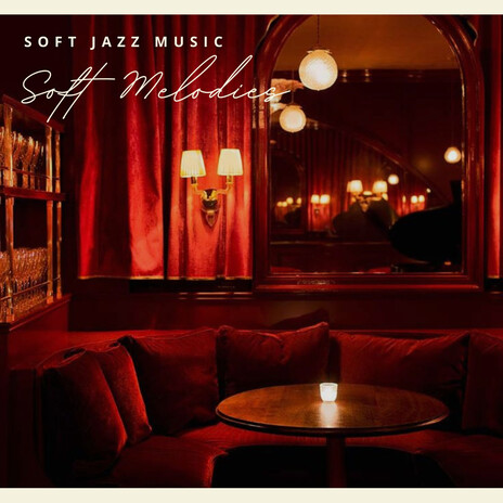 Soft Melodies | Boomplay Music