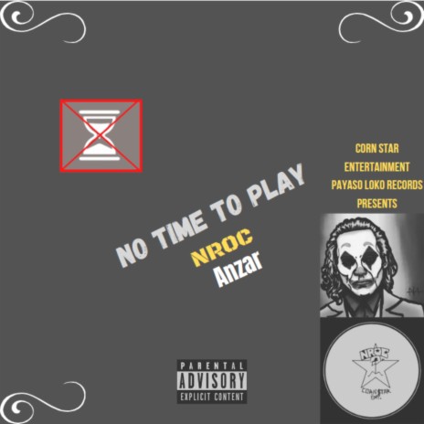 No Time To Play ft. Anzar | Boomplay Music