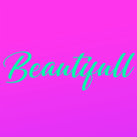 Beautifull ft. Sugar | Boomplay Music