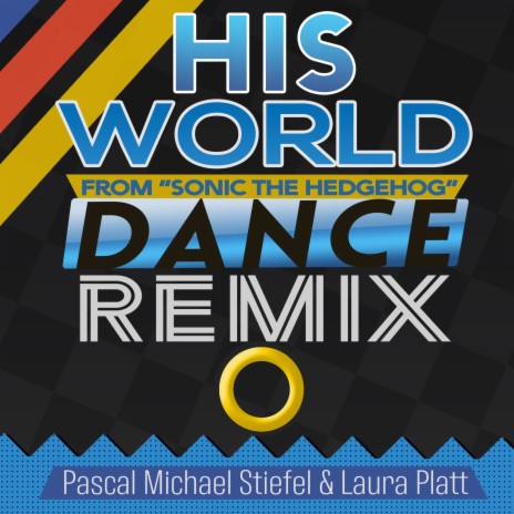 His World (From Sonic the Hedgehog) [Dance Remix] ft. Laura Platt | Boomplay Music