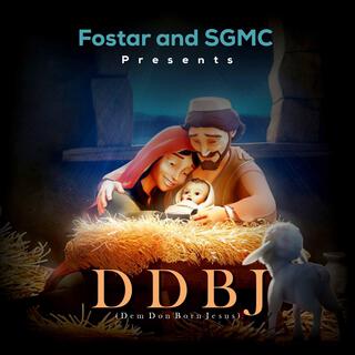 DDBJ (Dem Don Born Jesus)