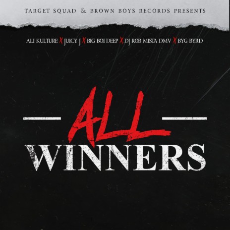 All Winners ft. Big Boi Deep, Byg Byrd, Juicy J & Dj Rob Mista DMV | Boomplay Music