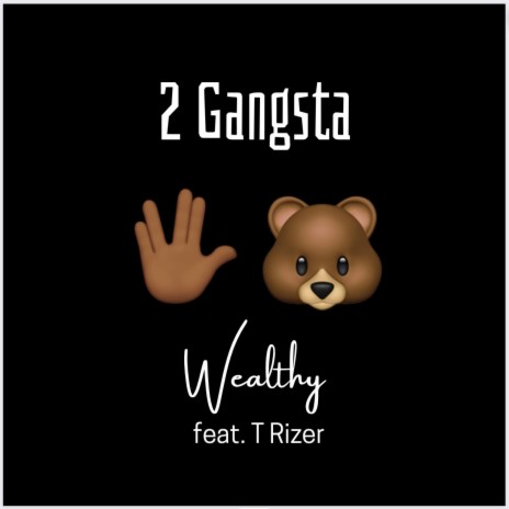 2 Gangsta ft. T. Rizer | Boomplay Music