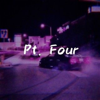 Pt. Four