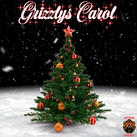 Grizzlys Carol | Boomplay Music