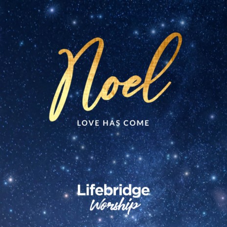 Noel (Love Has Come) | Boomplay Music