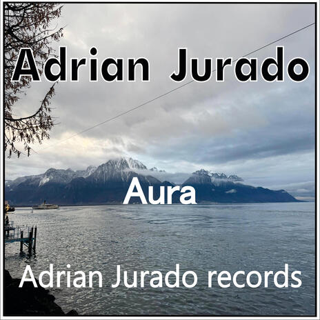 Adrian Jurado-Aura | Boomplay Music