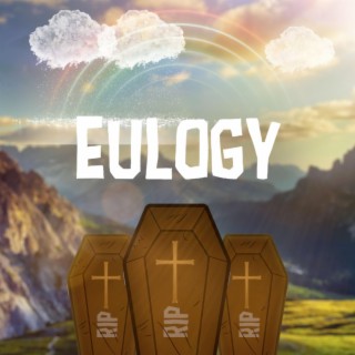 Eulogy lyrics | Boomplay Music