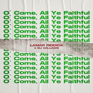 O' Come, All Ye Faithful