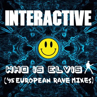 Who Is Elvis ('95 European Rave Mixes)