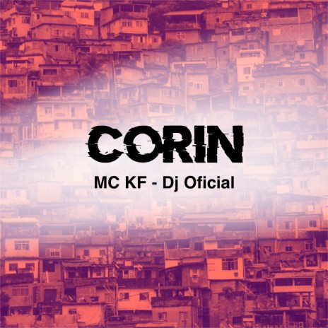 Corin ft. Dj Official | Boomplay Music