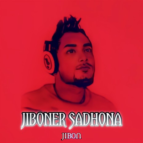 Jiboner Sadhona | Boomplay Music