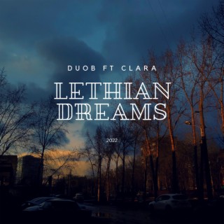 Lethian Dreams