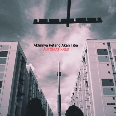 Akhirnya Petang Akan Tiba | Boomplay Music