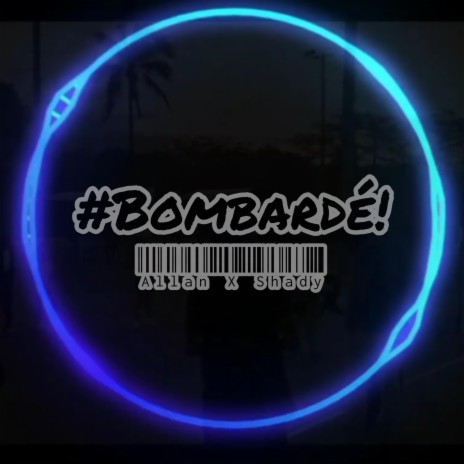 Bombardé | Boomplay Music