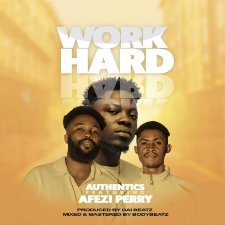 Work Hard ft. Afezi Perry