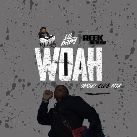 Woah (Jersey Club Mix) ft. DJ Addy | Boomplay Music