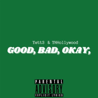 Good, Bad, Okay,