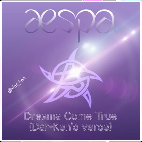Dreams Come True (Dar-Ken's verse)
