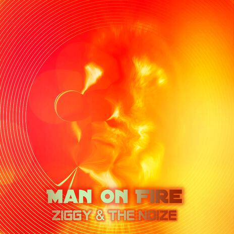 Man On Fire | Boomplay Music